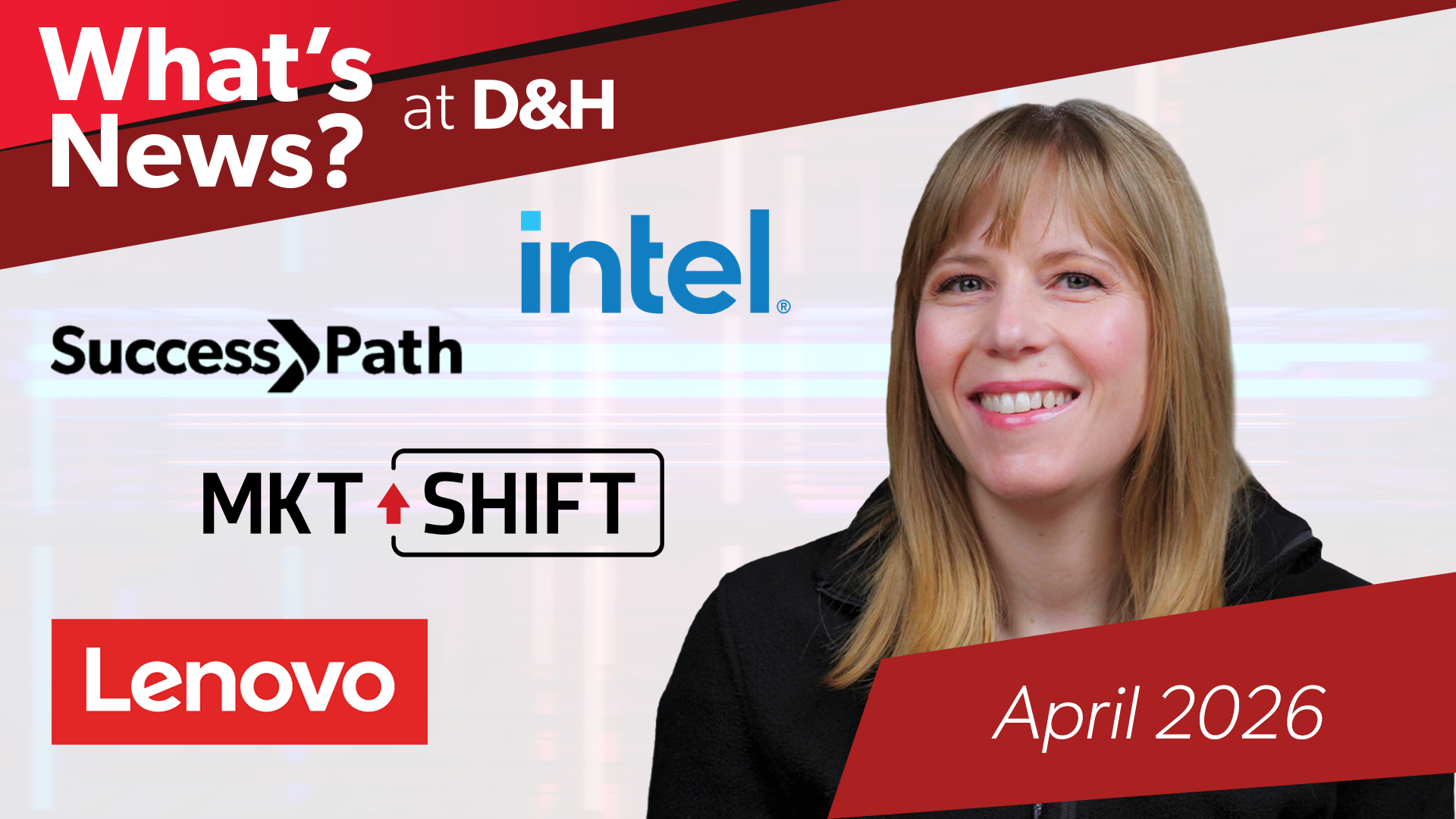 Thumbnail image of D&H TV Episode: D&H What's News April 2026