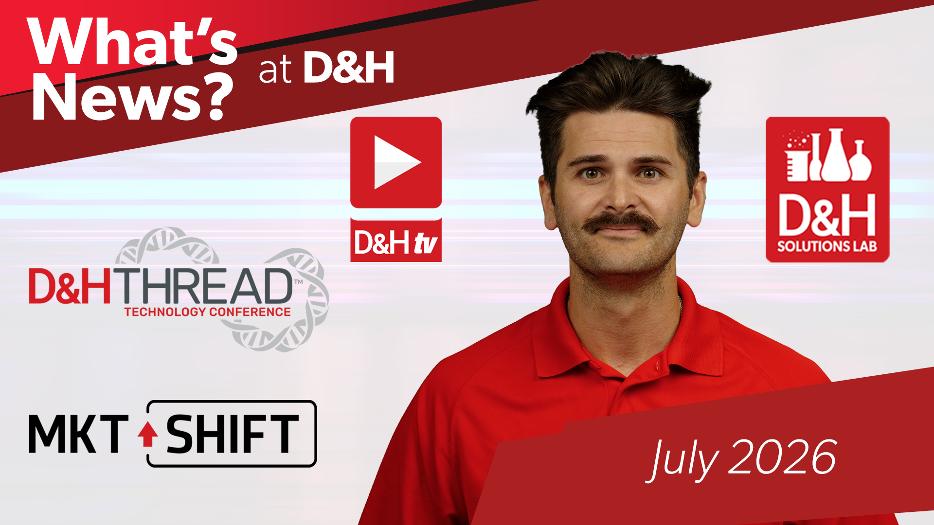 Thumbnail image of D&H TV Episode: D&H What's News July 2026