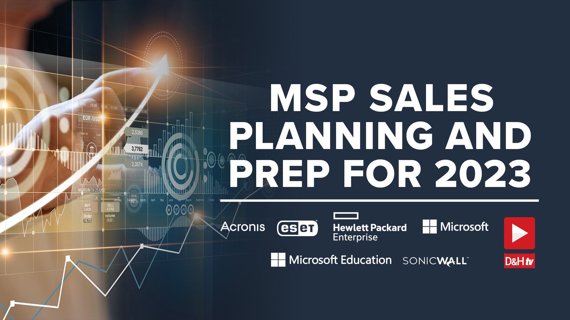 Thumbnail image of D&H TV Episode: MSP SALES PLANNING & PREP FOR 2023